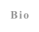 Bio
